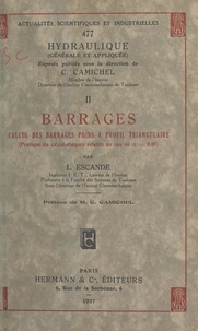 Léopold Escande et Charles Camichel - Barrages (2). Calcul des barrages poids à profil triangulaire - Pratique du calcul-abaques relatifs au cas où n = 0,05.