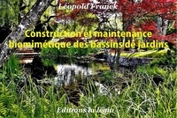 Léopold Franck - Construction et maintenance biomimétique des bassins de jardin.