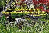 Léopold Franck - Construction et maintenance biomimétique des bassins de jardin.
