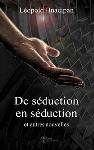 De seduction en seduction et autres nouvelles