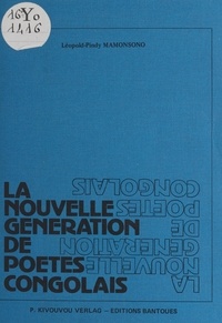 Léopold Pindy Mamonsono - La nouvelle génération de poètes congolais.