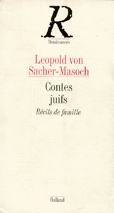 Leopold von Sacher-Masoch - Contes Juifs. Recit De Famille.