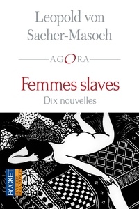 Leopold von Sacher-Masoch - Femmes slaves.