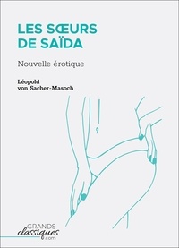 Leopold von Sacher-Masoch - Les Sœurs de Saïda - Nouvelle érotique.