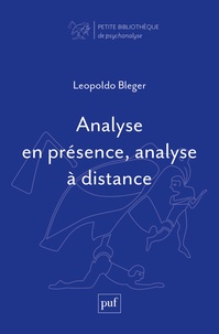 Leopoldo Bleger - Analyse en présence, analyse à distance.