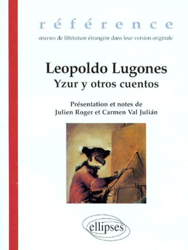 Leopoldo Lugones - Yzur y otros cuentos.