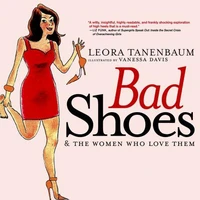 Bad Shoes &amp; The Women Who Love Them