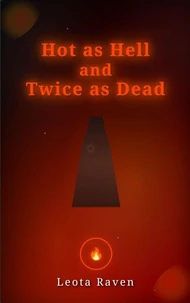 Hot as Hell and Twice as Dead