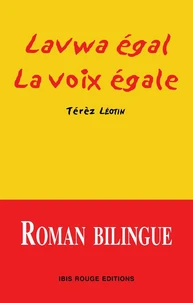 Lavwa égal : La voix égale