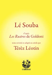 Lé Souba d'après Les Rustres de Goldoni