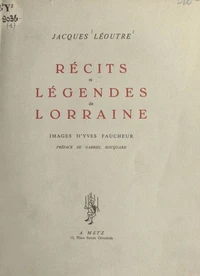 Récits et légendes de Lorraine