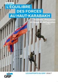 Lép Géhin - L'équilibre des forces du Haut-Karabkh.