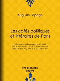 Les Cafés politiques et littéraires de Paris