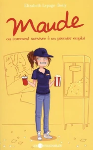 Maude v. 05, ou, comment survivre a un premier emploi
