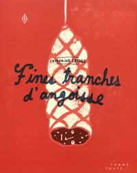 Fines tranches d'angoisse