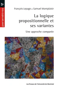 La logique propositionnelle et ses variantes