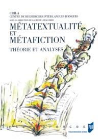  LEPALUDIER - Metatextualite Et Metafiction. Theorie Et Analyses.