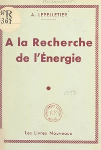 À la recherche de l'énergie