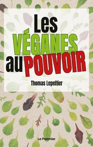 Les Véganes au pouvoir