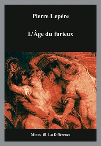 L'Age du furieux