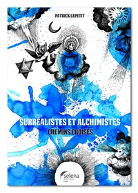 Surréalistes et alchimistes