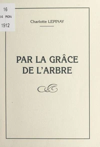 Par la grâce de l'arbre