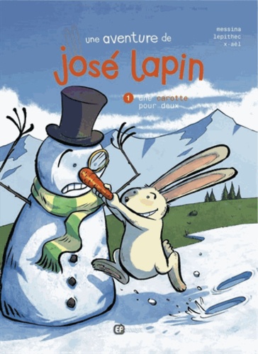  Lepithec et  Messina - Une aventure de José lapin Tome 1 : Une carotte pour deux.