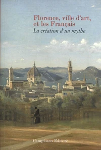 Florence, ville d’art, et les Français