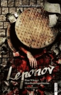 Leponov - Eine Wiener Mordbubengschichte. Kriminalroman.