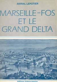 Marseille-Fos et le grand delta
