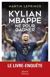 Kylian Mbappé, né pour gagner