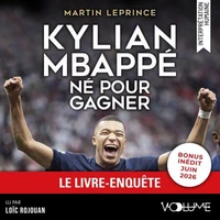 Kylian Mbappé, né pour gagner