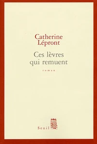 Ces lèvres qui remuent