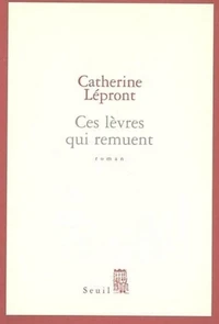 Ces lèvres qui remuent