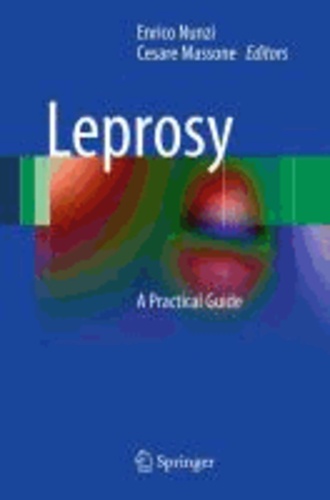Enrico Nunzi - Leprosy - A Practical Guide.