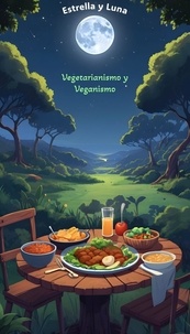  LePux Writer - Extrella y Luna: Vegetarianismo y Veganismo.