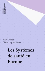 LES SYSTEMES DE SANTE EN EUROPE. 1ère édition