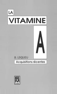 La Vitamine A. Acquisitions Recentes
