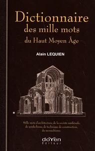 Dictionnaire des mille mots du Haut Moyen Age