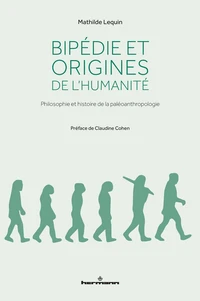 Bipédie et origines de l'humanité