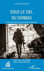 Léra Bourlakova - Sous le ciel du Donbas.