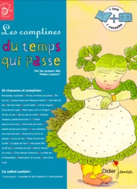 Les Comptines Du Temps Qui Passe. Avec Une Cassette De 40 Minutes Et Livret Parents