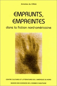  LERAT.GRANDJEAT CRAA - Annales Du Craa N° 24 : Emprunts, Empreintes Dans La Fiction Nord-Americaine.