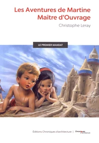 Les aventures de Martine maître d'ouvrage
