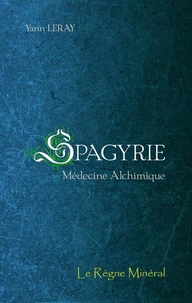 Spagyrie - Médecine alchimique – Tome 2
