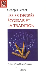 Les 33 degrés écossais et la Tradition