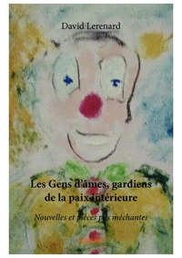 Les gens d'âmes, gardiens de la paix intérieure