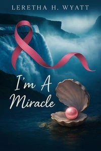 I'm A Miracle