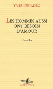 Les hommes aussi ont besoin d'amour