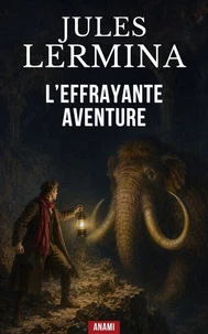 L’effrayante aventure